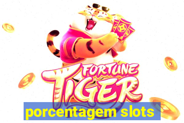 porcentagem slots