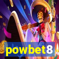 powbet8