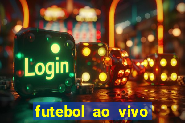 futebol ao vivo max tv