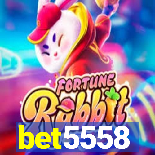 bet5558