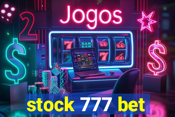 stock 777 bet