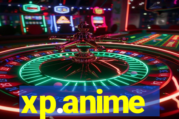 xp.anime