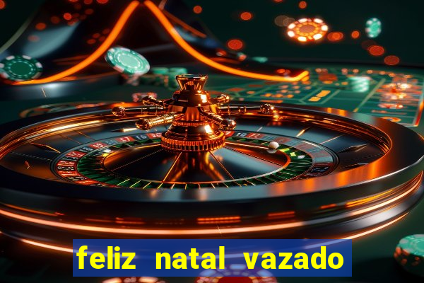 feliz natal vazado para imprimir