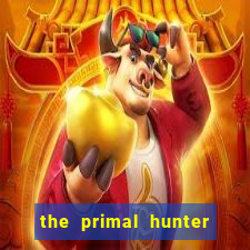 the primal hunter pt br