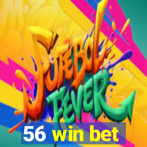 56 win bet