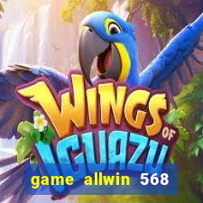 game allwin 568 com login