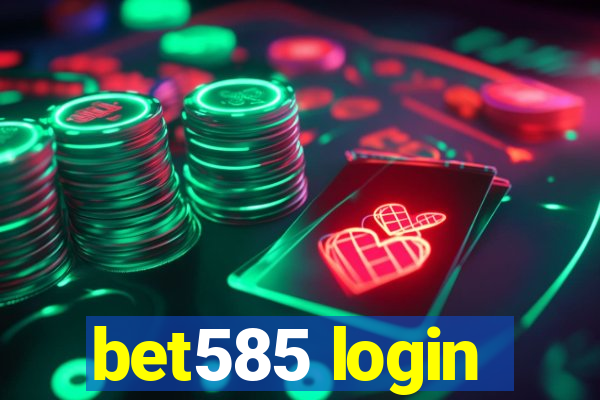 bet585 login