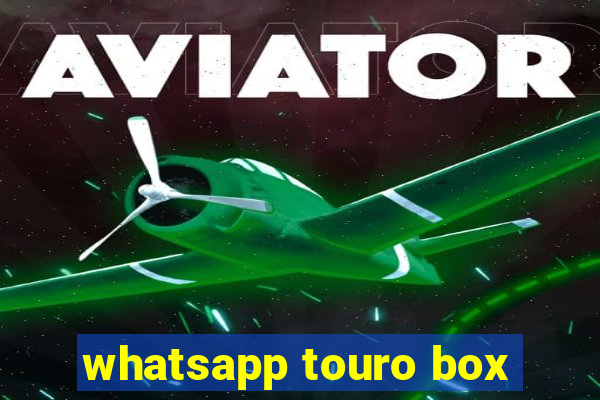 whatsapp touro box