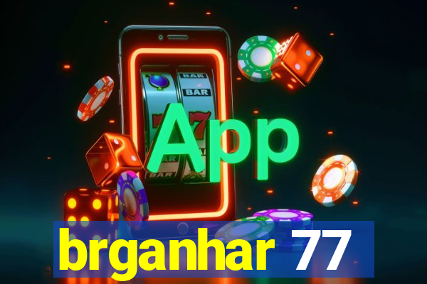 brganhar 77