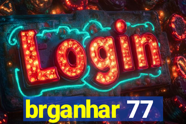 brganhar 77