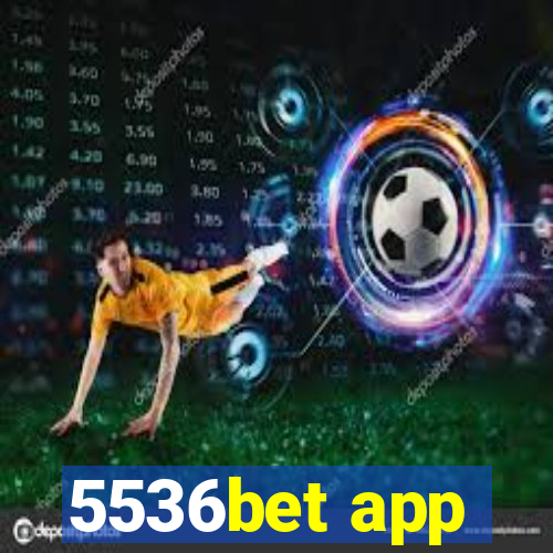 5536bet app