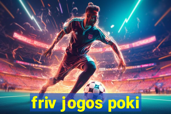 friv jogos poki