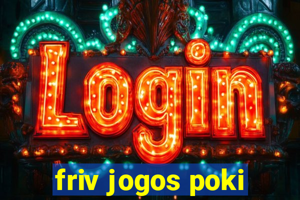 friv jogos poki