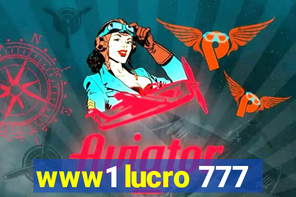 www1 lucro 777