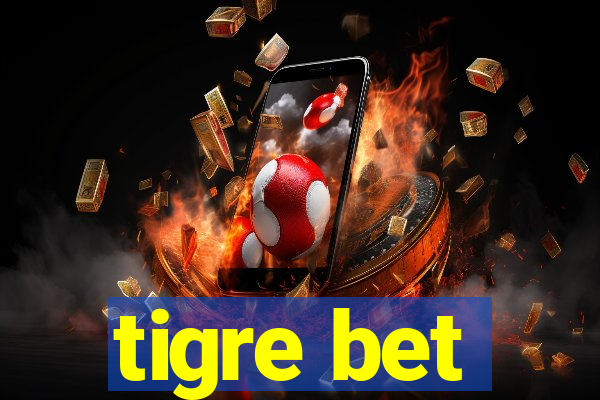 tigre bet