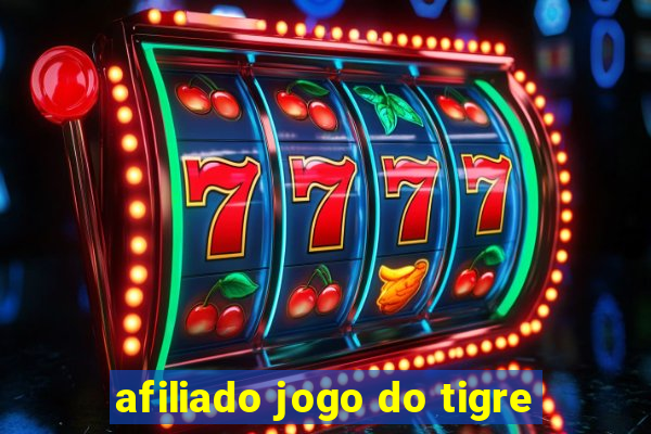 afiliado jogo do tigre