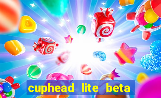 cuphead lite beta 9.1 download