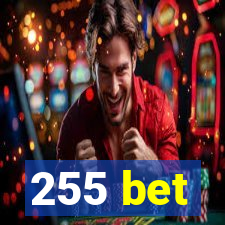 255 bet