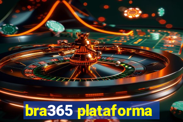 bra365 plataforma