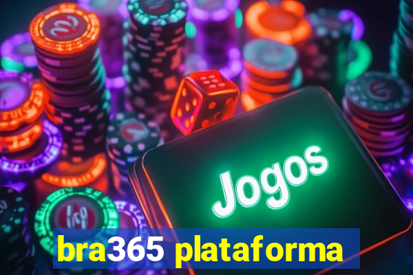 bra365 plataforma