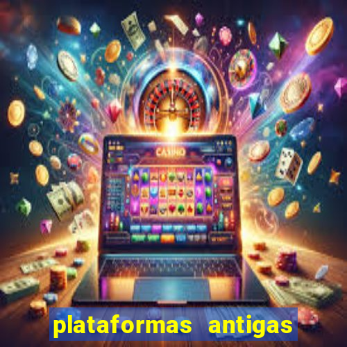 plataformas antigas de jogos slots