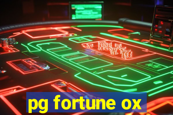 pg fortune ox