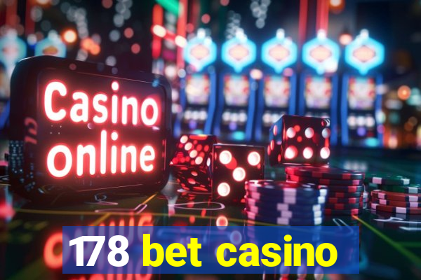 178 bet casino