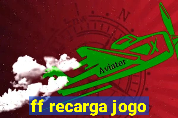 ff recarga jogo