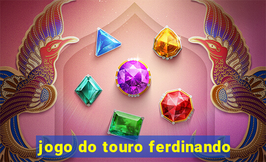 jogo do touro ferdinando