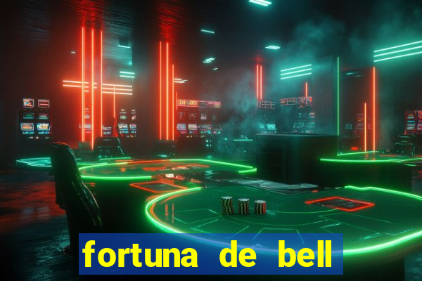 fortuna de bell marques 2024