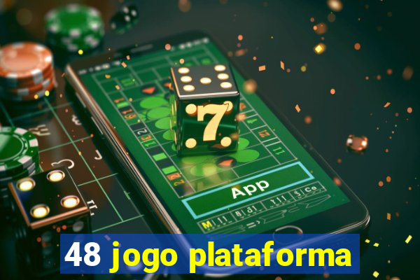 48 jogo plataforma