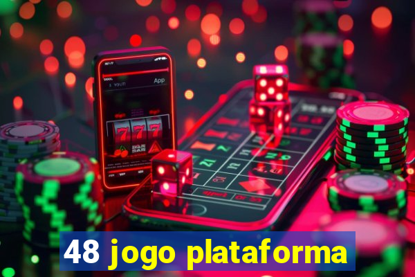 48 jogo plataforma