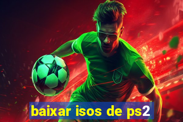 baixar isos de ps2