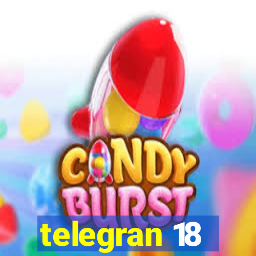 telegran 18