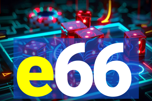 e66