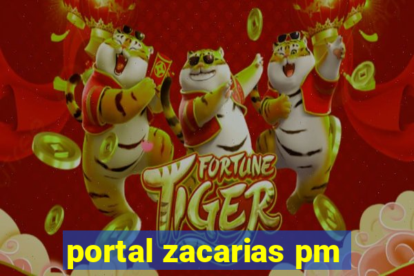 portal zacarias pm