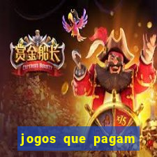 jogos que pagam dinheiro para jogar