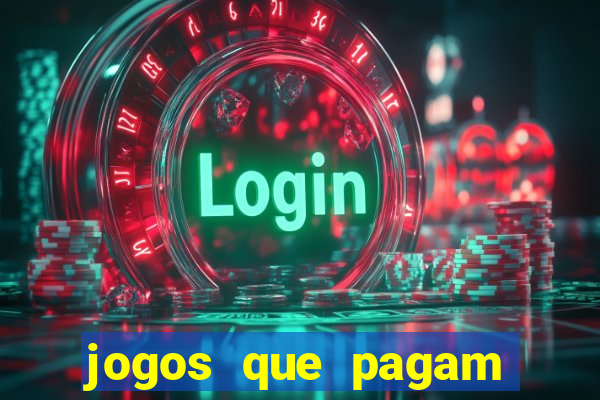 jogos que pagam dinheiro para jogar