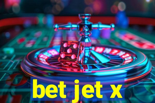 bet jet x