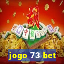 jogo 73 bet