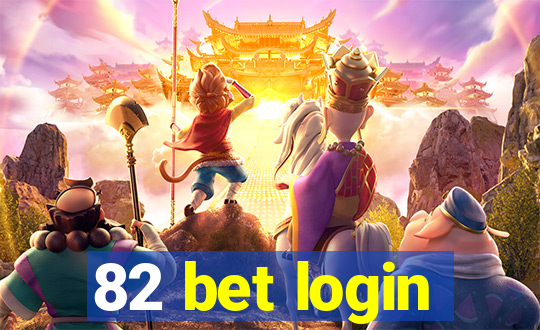 82 bet login