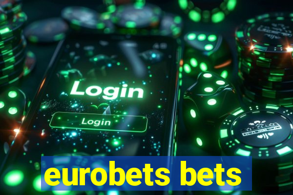 eurobets bets