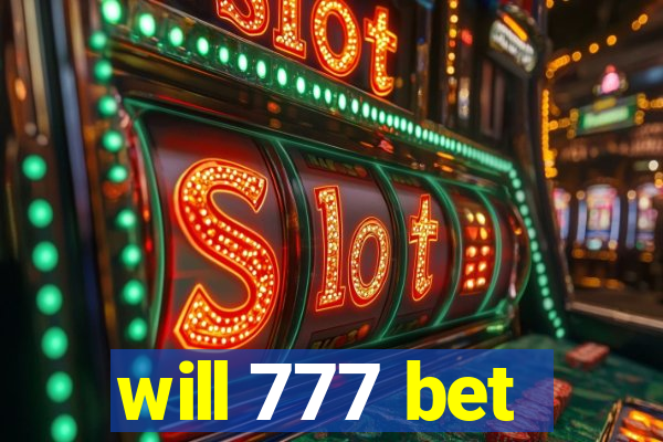 will 777 bet