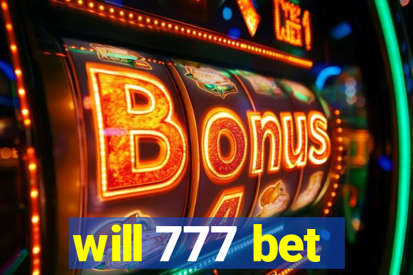 will 777 bet