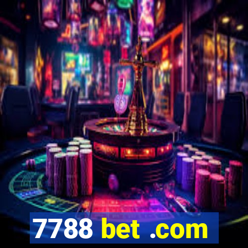 7788 bet .com