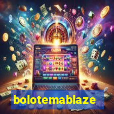 bolotemablaze