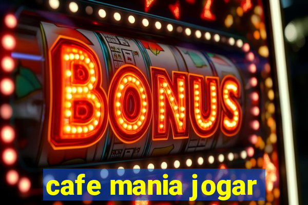 cafe mania jogar