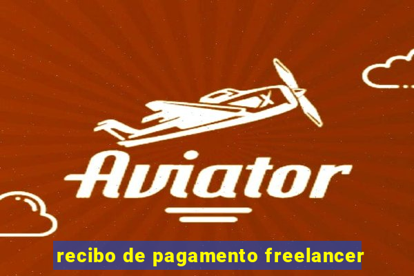 recibo de pagamento freelancer