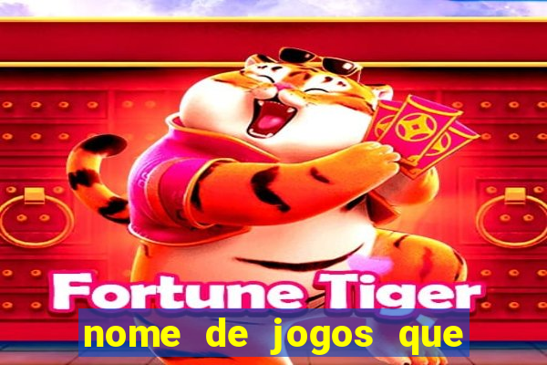 nome de jogos que ganha dinheiro de verdade