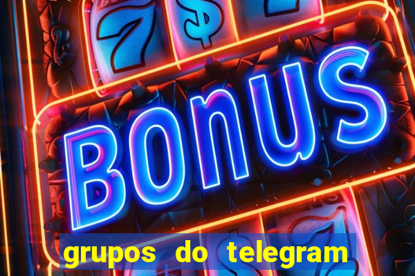 grupos do telegram mais de 18